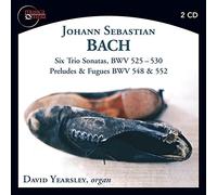 Bach, J.S./ Yearsley, David - Six Trio Sonatas - Preludes & Fuges