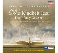 Johann Christoph Friedrich Johann Christoph Friedrich Bach: Die Kindheit (CD)