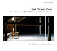 Johann Sebastian Bach – Bach Without Words - Trascrizioni Di Cor – CD – Walter Genuin
