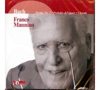Bach,Johann Sebastia - Partita No.1. Preludes and Fuges. Chorals. Franco Mannino
