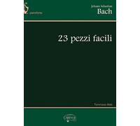 Bach Johann Sebastian, 23 pezzi facili (spartiti musicali)