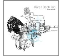 Bach, Karen Trio - Secret Rooms