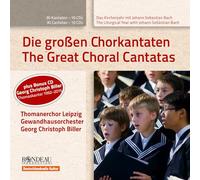 Bach : Les grandes Cantates. Thomanerchor Leipzig, Biller.
