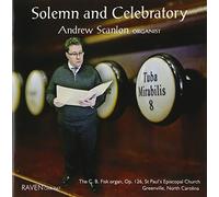 Bach / Mendelssohn / Vierne / Scanlon - Solemn & Celebratory