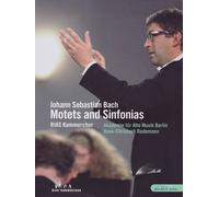 Bach - Motets and Sinfonias (RIAS Kammerchor/AAM Berlin/Rademann) (DVD)