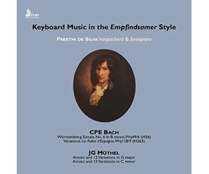 Bach/ Muthel/ Preethi De Silva - Keyboard Music In The Empfindsamer Style