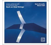 Mario Brunello e Mauro Valli – Johann Sebastian Bach: Bach On Nine Strings – CD – Arcana