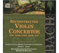 Bach: Reconstructed Violin Concertos