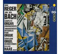 Bach/Reger - Complete Organ Arrangemen