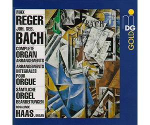 Bach/Reger - Complete Organ Arrangemen