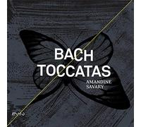 Bach/ Savary, Amandine - Toccatas