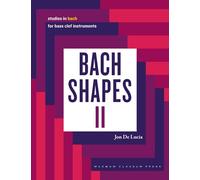 Bach Shapes II: Studies in Bach for Bass Clef Instruments