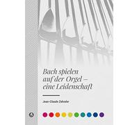 Bach spielen auf der Orgel - eine Leidenschaft (BV 482): Buch