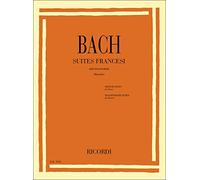 Bach Suites Francesi - Spartito Pianoforte | Livello Intermedio e Avanzato | Raccolta Classica Barocca per Studio Tecnica Interpretazione | Studenti Insegnanti Conservatorio Repertorio Musicale