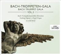 Bach-Trompetenensemble Munchen/ Mehl - Bach-Trompeten-Gala Vol. 2
