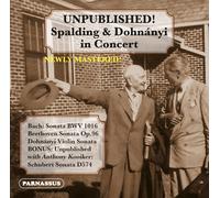 Bach Unpublished: Albert Spalding & Ernst Von Dohnányi (CD)
