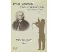 Bach-Visionen/Paganini in Chiesa