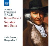 Bach Wilhelm Friede - Keyboard Works-Sonatas & Suite Vol. 3
