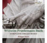 Wilhelm Friedemann Bach Wilhelm Friedemann Bach: Complete Organ Music (CD) Album