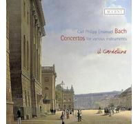 Carl Philipp Emanue Carl Philipp Emanuel Bach: Concertos for Various Instr (CD)