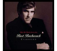 Burt Bacharach – What The World Needs Now: Burt Bacharach Classics