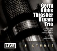 Bacharach/ Thrasher Dream Trio/ Hargrove - Live In Studio
