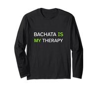 Bachata Is My Therapy Funny Latin Dance Dancer Gift Social Maglia a Manica