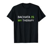 Bachata Is My Therapy Funny Latin Dance Dancer Gift Social Maglietta