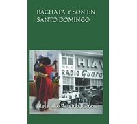 Bachata y son en Santo Domingo