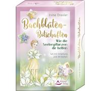 Bachblüten-Botschaften - Wie die Seelenpflanzen dir helfen: Set mit Anleitung und 39 Karten