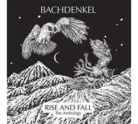 Bachdenkel - Rise And Fall: The Anthology