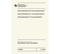 Bachelard Studies-Études Bachelardiennes-Studi Bachelardiani (2021). Vol. 2