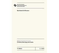 Bachelard Studies-Études Bachelardiennes-Studi Bachelardiani. Ediz. multilingue. Bachelard & Ricoeur (2025) (Vol. 2)