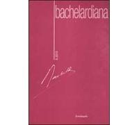 Bachelardiana (2010). Vol. 5: Il sogno.