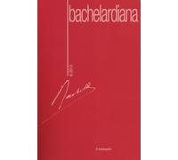 Bachelardiana (2013). Ediz. multilingue. Vol. 8 - AA.VV.