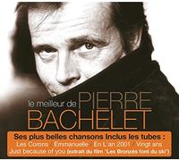 Bachelet, Pierre - Le Meilleur De
