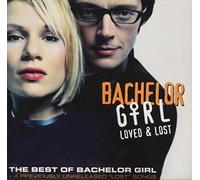 Bachelor Girl - Loved & Lost:Best Of