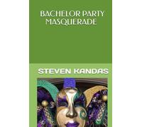 BACHELOR PARTY MASQUERADE