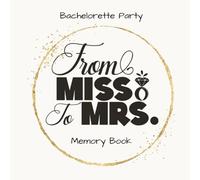 Bachelorette Party Guest Book : 60 Blank Pages for Memories, Photos & Messages: A fun and Elegant Keepsakefor the Bride-to-be. Perfect for Photos, Messages and Unforgettable Moments
