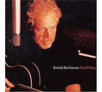 Bachman, Randy - Jazz Thing