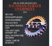 Bachman Turner Overdrive All Time Greatest Hits Live (CD)