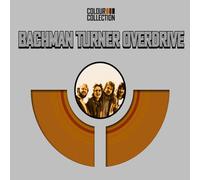 Bachman-Turner Overdrive - Colour Collection