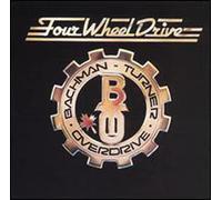 Bachman-turner overdrive - Four Wheel Drive