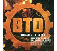 Bachman-Turner Overdrive - Greatest & Latest