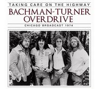 Bachman-Turner Overdrive - Taking Care On The Highway
