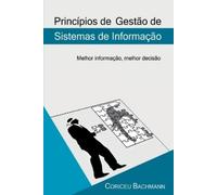 Bachmann Coriceu Princípios De Gestão De Sistemas De Informação (Tascabile)