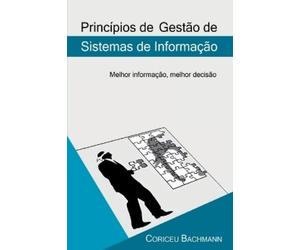 Bachmann Coriceu Princípios De Gestão De Sistemas De Informação (Tascabile)