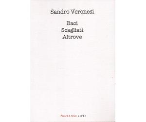 Baci scagliati altrove