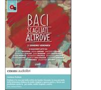 Baci scagliati altrove. Audiolibro. CD Audio formato MP3 di Sandro Veronesi-2012
