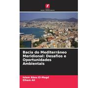 Bacia do Mediterrâneo Meridional: Desafios e Oportunidades Ambientais